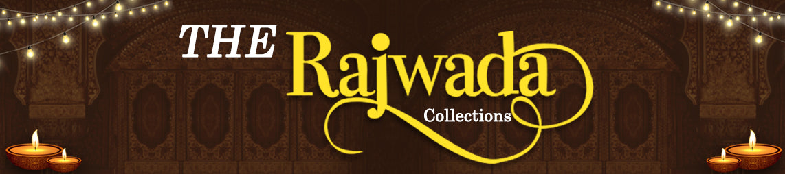 The Rajwada Collection